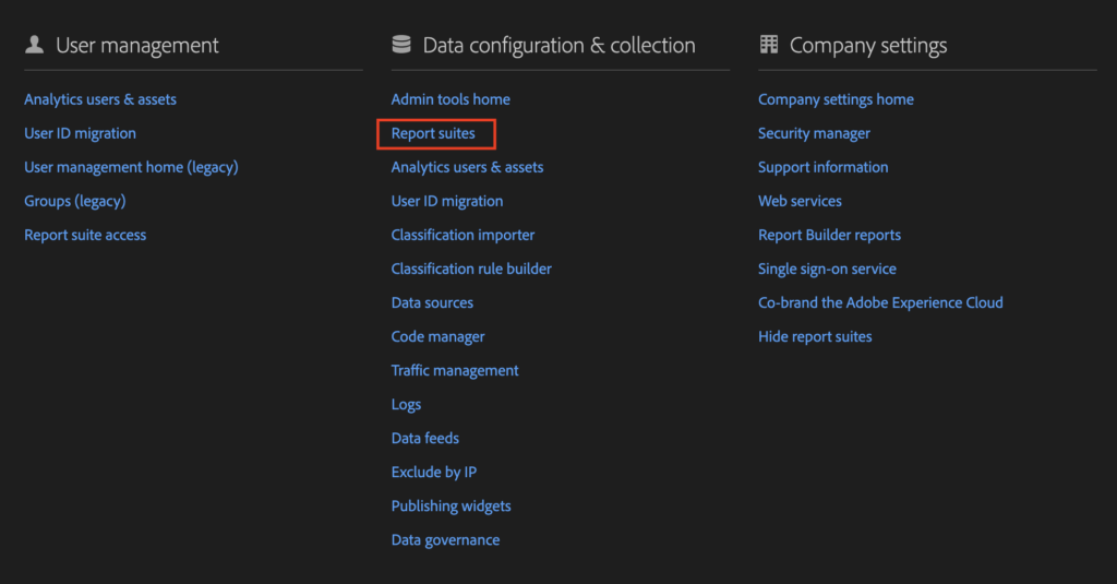 Screenshot of Adobe Analytics dashboard showing the Data configuration & collection section where you’ll find a report suites option